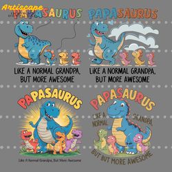 papasaurus like a normal grandpa but more awesome svg bundle