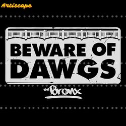 beware of bronx dawgs new york yankees baseball svg