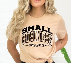 small business mama svg png, boss mama svg, mom svg, mom shirt,mama life svg,business mom svg,entrepreneur svg,motivatio