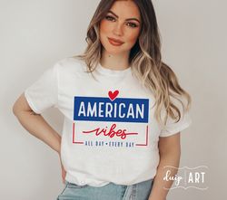american vibes svg png, 4th of atriotic svg, american girls svg, independence day svg, fourth of july svg,fre