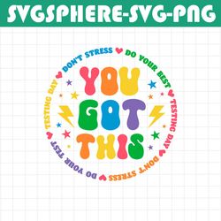 testing day svg, don't stress do your best rock the test svg, teacher shirt png