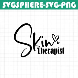 skin therapist svg esthetician svg files for cricut digital download