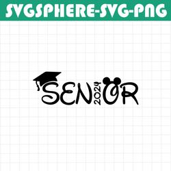 senior 2024, mickey mouse ears, svg and png formats, cut, cricut, dxf, silhouette, instant download