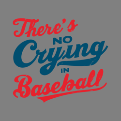 there no crying in baseball baseball coach svg