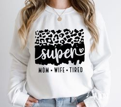 Mom SVG PNG, Super Mom SVG, Mom Shirt svg, Mom Life svg, Mother's Day Svg, Mom Quote svg, Mom Mode svg, Mom Vibes svg, S