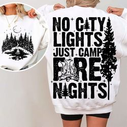 no city lights just camp fire nights svg png,camping svg,camper svg,camp life svg, lake life svg, campfire svg png, camp