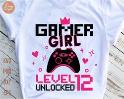 gamer girl level 12 unlocked svg, 12th birthday girl gamer, 12 years old gamer shirt, video game controller joystick kid