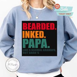 bearded inked papa like a normal grandpa but badass svg, dad 2020 svg, funny svg, quote