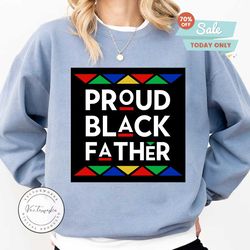 proud black father svg,proud black father,proud black father png,proud black father design, father svg, father day gift, father day shirt,