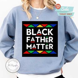 black father matter svg,black father matter,black father matter png,black father matter design tshirt design for commercial use