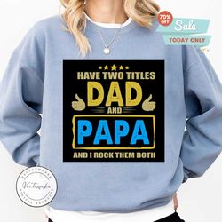 i have two titles dad and papa and rock them both svg files for silhouette, files for cricut, svg, dxf, eps, png instant download6