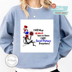 dr seuss svg, i will wear my mask everywhere svg, social distancing svg, quarantine svg, covid cut file