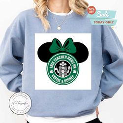 minnie mouse starbucks this teacher runs on coffee and disney svg, cricut file, starbucks svg, disney svg