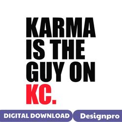 retro lyrics karma is the guy on kc svg for cricut files