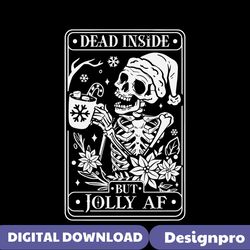 vintage dead inside but jolly af svg digital file for cricut