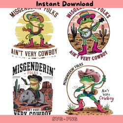 misgendering folks aint very cowboy svg png bundle