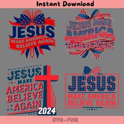 jesus make america believe again svg png bundle