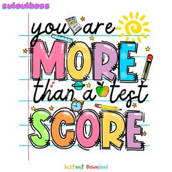 you are more than a test score teacher quotes png