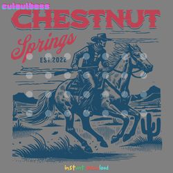 cowboy chestnut springs est 2022 svg digital download files