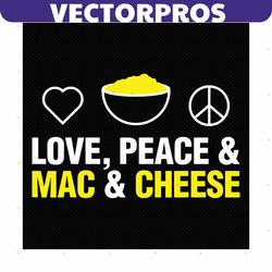 love peace and mac and cheese svg, trending svg, love svg, peace vsvg, mac svg, cheese svg, mac and cheese svg, peace an