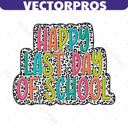 leopard happy last day of school svg