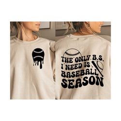 baseball season svg| baseball season png| free mockup included| the only bs i need svg| baseball mom svg| baseball sister png