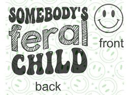 feral child (front and back) svg original