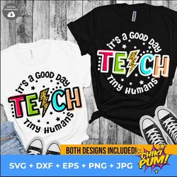 it's a good day to teach tiny humans svg, teacher png, lightning bolt teacher file for sublimation or print, digital dow