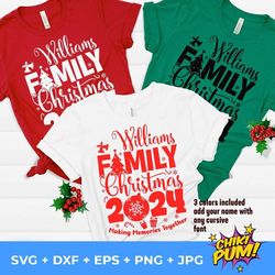 christmas 2024 family shirt svg, christmas 2024 svg, matching family, making memories together