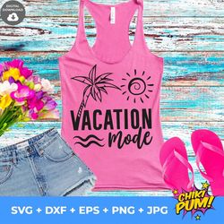 vacation mode svg, vacation svg, sunset svg, vacay vibes, vacation svg, summer boho svg, digital cut file for cricut, sv