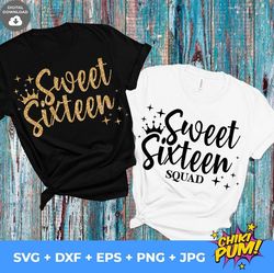 sweet sixteen svg, sweet sixteen squad svg, sweet 16 svg, 16th birthday, sweet sixteen cut files