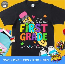 hello first grade svg, 1st grade svg, back to school svg, 1st grade png, teacher svg, first day of school svg