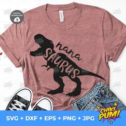 nana saurus svg, family svg, dinosaur t-rex svg, svg file for cricut