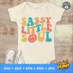 sassy little soul svg, sassy svg, sassy vibes svg, boho svg, wavy stacked png, silhouette cricut