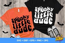 spooky little dude svg, halloween svg, boys halloween t-shirt, toddler halloween svg, png