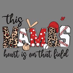 baseball this mamas heart is on that field svg