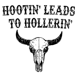 hootin leads to hollerin country bull skull svg