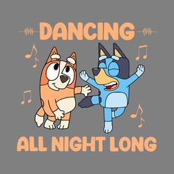 bluey bingo dancing all night long svg digital download files