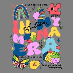 in my autism mom era be kind svg digital download files