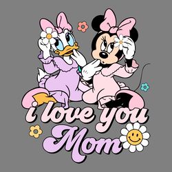 minnie mouse and daisy duck i love you mom svg