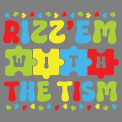 rizz em with the tism puzzle pieces svg digital download files