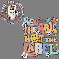 see the able not the label autism svg digital download files