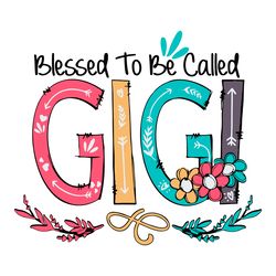 retro blessed to be called gigi mothers day svg