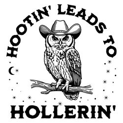 hootin leads to hollerin owl in a cowboy hat svg