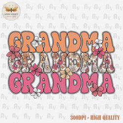 Grandma Floral Png, Grandma Shirt Design, Grandma Sublimation Design, Mother's Day Png, Grandma Life Png, Grandma Gift,