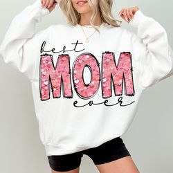 best mom ever png, mama gift png, mama glitter png, mother days png, mama groovy png, mama, mama graphic, heart mom png
