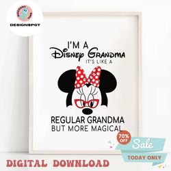 im a disney grandma its like a regular grandma svg