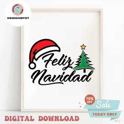 feliz navidad svg, spanish christmas svg, santa hat svg, merry christmas svg, santa beard svg, christmas shirt design sv