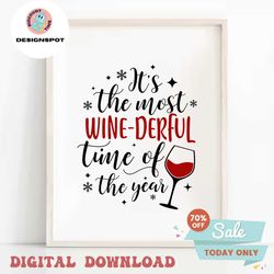 its the most wine derful svg, it's the most wine derful time of the year svg, funny christmas svg, wine svg