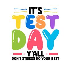 its test day yall dont stress do your best png